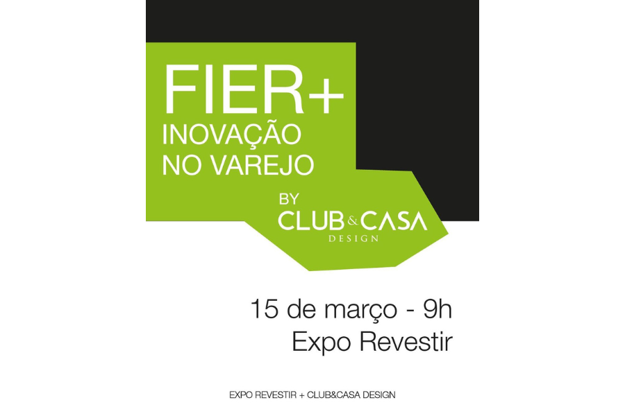 Imagem da matéria Club&Casa Design debate principais insights do mercado no FIER+Inovação no Varejo, na Expo Revestir