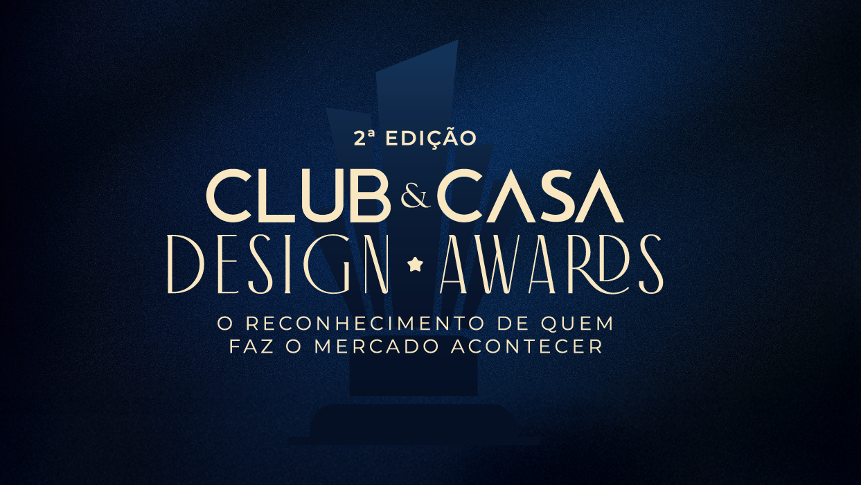 Imagem da experiência 2ª edição do Club&Casa Design Awards: o reconhecimento que celebra a excelência de lojas e consultores no setor Arq&Decor